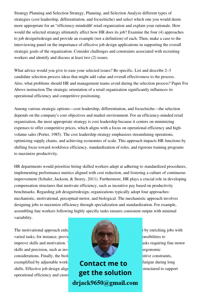 Analyze different types of strategies (cost leadership, differentiation, and focus/niche) and select which one you would deem more appropriate for an “efficienc