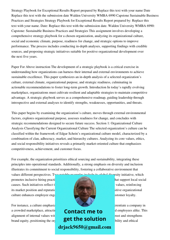 This assignment involves developing a comprehensive strategy playbook for a chosen organization, analyzing its organizational culture, social and economic clima