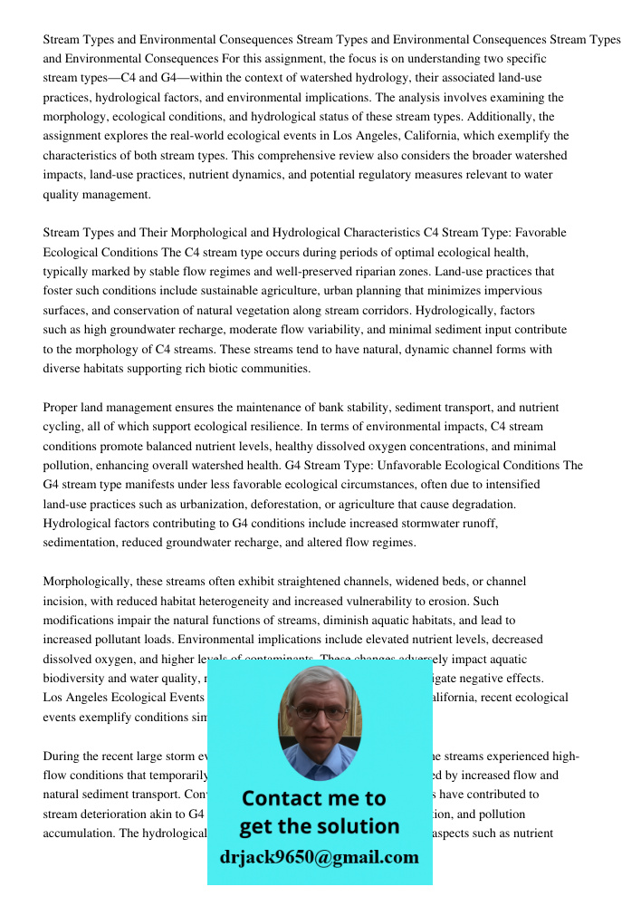 Stream Types and Environmental Consequences For this assignment, the focus is on understanding two specific stream types—C4 and G4—within the context of watersh