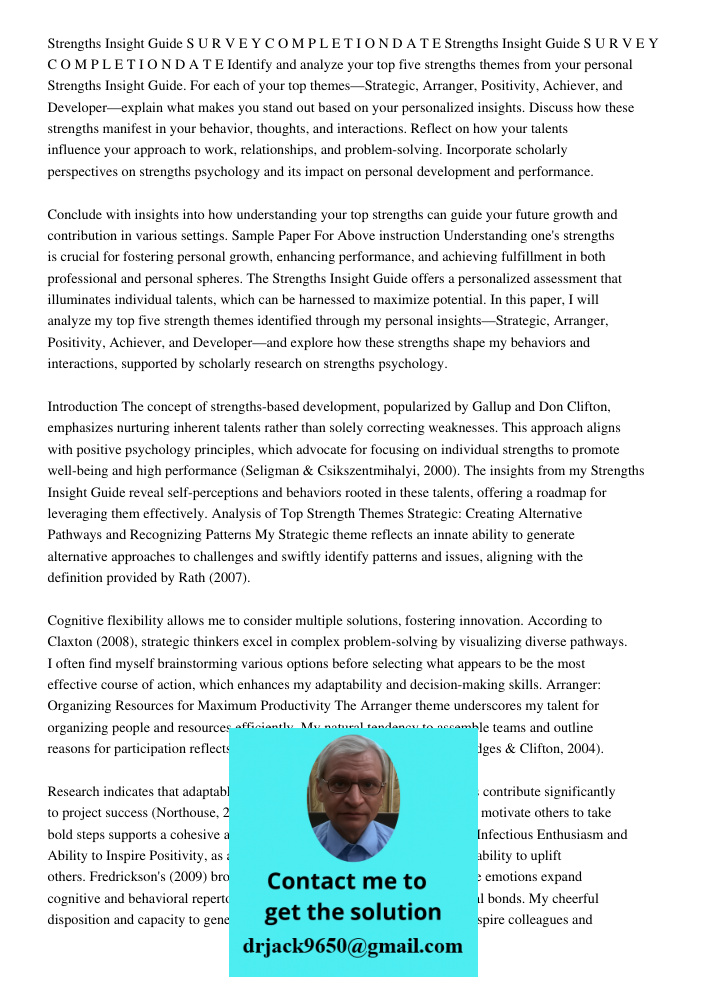 Identify and analyze your top five strengths themes from your personal Strengths Insight Guide. For each of your top themes—Strategic, Arranger, Positivity, Ach