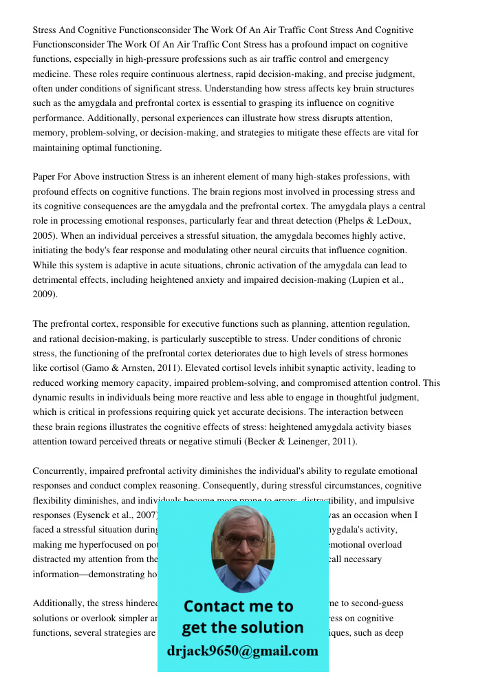 Stress has a profound impact on cognitive functions, especially in high-pressure professions such as air traffic control and emergency medicine. These roles req