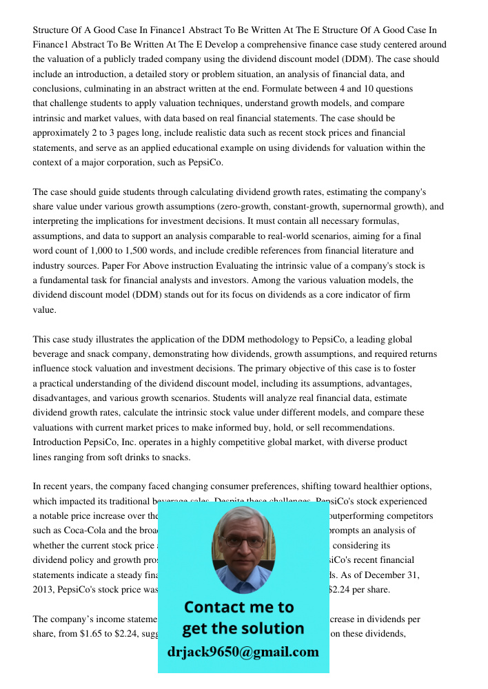 Develop a comprehensive finance case study centered around the valuation of a publicly traded company using the dividend discount model (DDM). The case should i