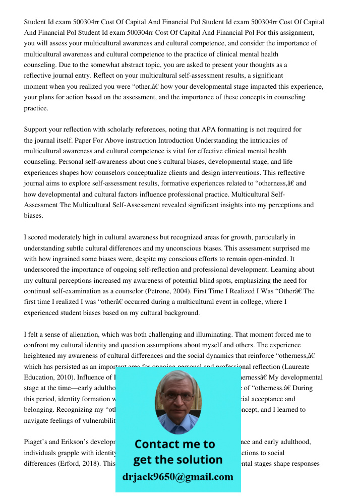 Student Id 21458913exam 500304rr Cost Of Capital And Financial Pol For this assignment, you will assess your multicultural awareness and cultural competence, an