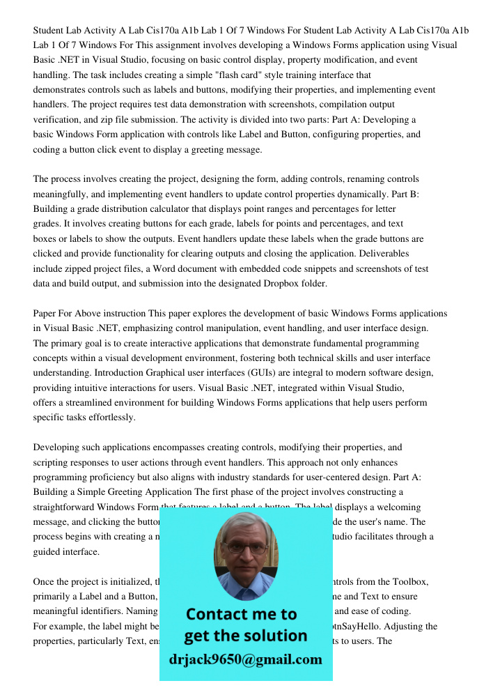 This assignment involves developing a Windows Forms application using Visual Basic .NET in Visual Studio, focusing on basic control display, property modificati