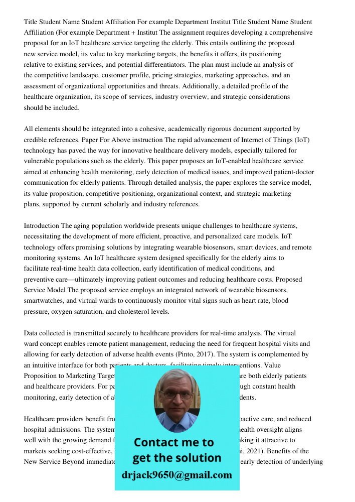 The assignment requires developing a comprehensive proposal for an IoT healthcare service targeting the elderly. This entails outlining the proposed new service