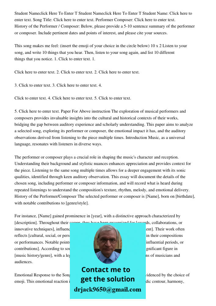 Student Name: Click here to enter text. Song Title: Click here to enter text. Performer Composer: Click here to enter text. History of the Performer / Composer: