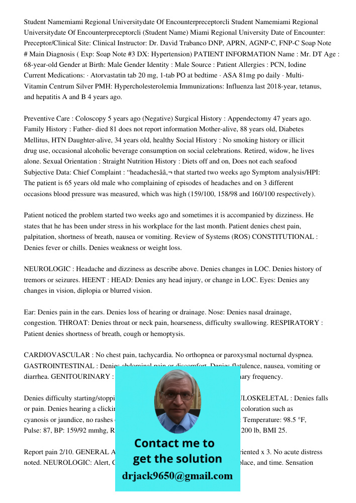 (Student Name) Miami Regional University Date of Encounter: Preceptor/Clinical Site: Clinical Instructor: Dr. David Trabanco DNP, APRN, AGNP-C, FNP-C Soap Note 