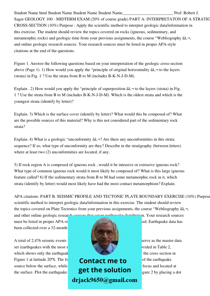 Student Name Student Name Student Name________________________ Prof. Robert J. Sager GEOLOGY 100 - MIDTERM EXAM (20% of course grade) PART A: INTERPRETATON OF A