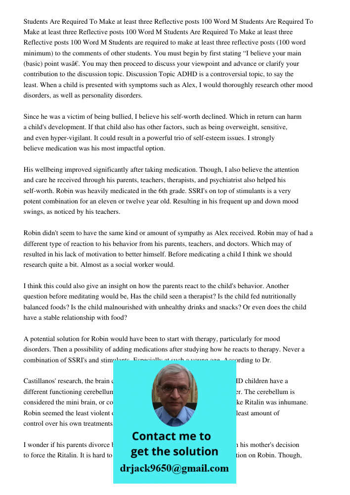 Students Are Required To Make at least three Reflective posts 100 Word M Students are required to make at least three reflective posts (100 word minimum) to the