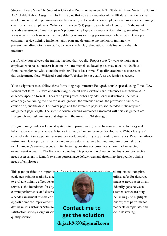 Imagine that you are a member of the HR department of a small retail company and upper management has asked you to create a new employee customer service traini