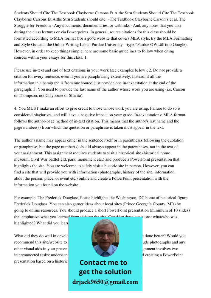 Students should cite: · The Textbook Clayborne Carson’s et al. The Struggle for Freedom · Any documents, documentaries, or weblinks · And, any notes that you ta