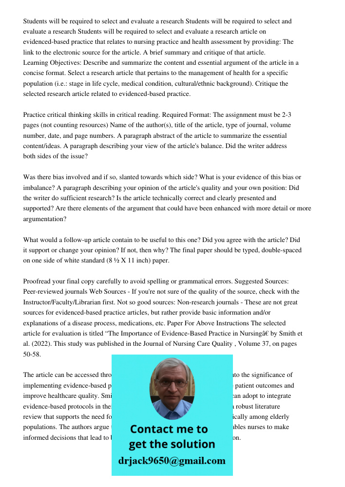 Students will be required to select and evaluate a research article on evidenced-based practice that relates to nursing practice and health assessment by provid