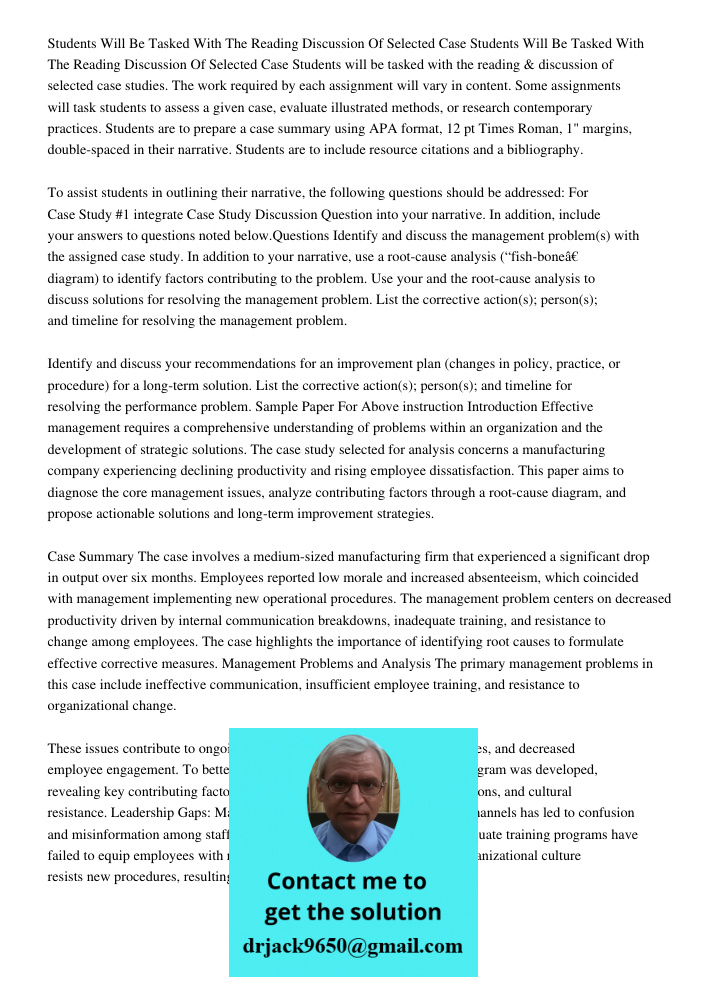 Students will be tasked with the reading & discussion of selected case studies. The work required by each assignment will vary in content. Some assignments will