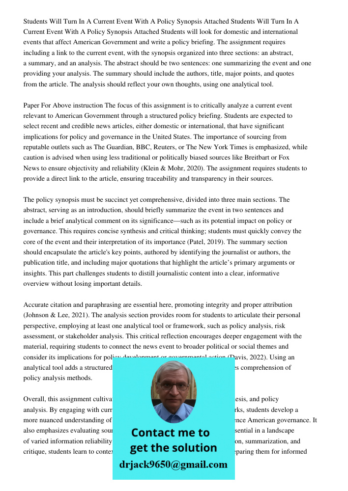 Students will look for domestic and international events that affect American Government and write a policy briefing. The assignment requires including a link t