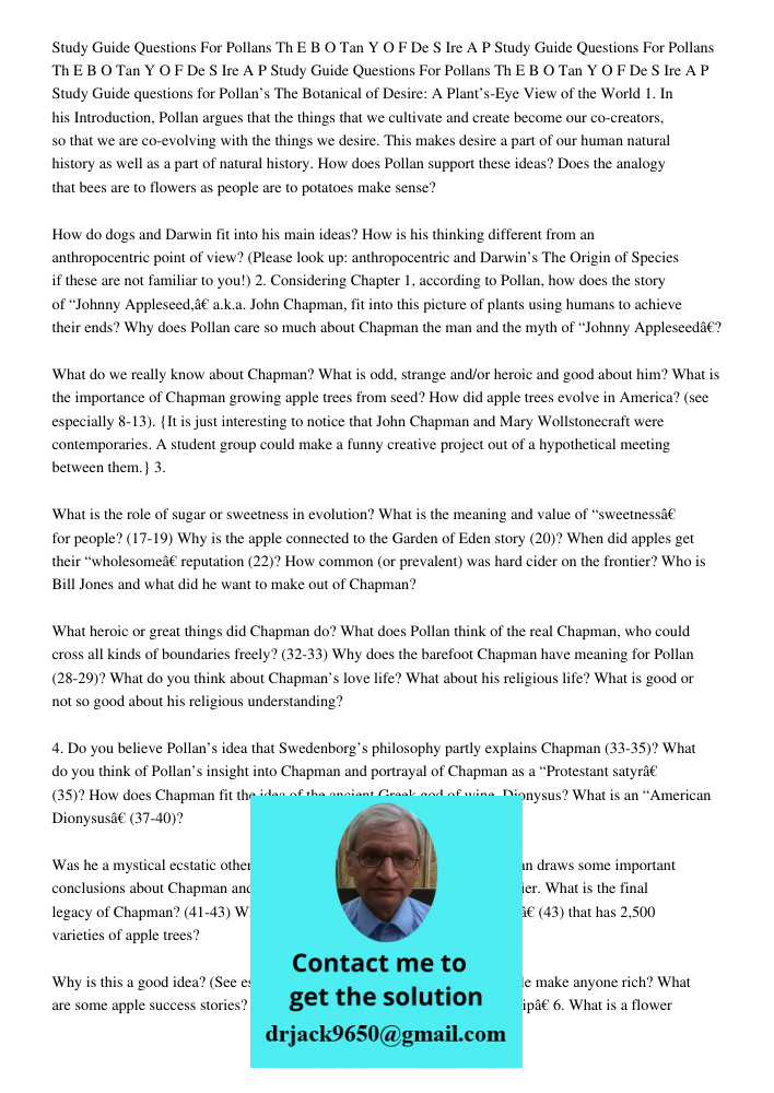 Study Guide Questions For Pollans Th E B O Tan Y O F De S Ire A P Study Guide questions for Pollan’s The Botanical of Desire: A Plant’s-Eye View of the World 1.