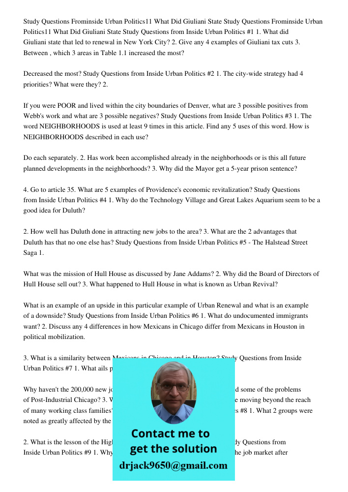 Study Questions from Inside Urban Politics #1 1. What did Giuliani state that led to renewal in New York City? 2. Give any 4 examples of Giuliani tax cuts 3. Be