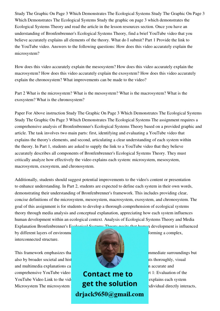 Study the graphic on page 3 which demonstrates the Ecological Systems Theory and read the article in the lesson resources section. Once you have an understandin