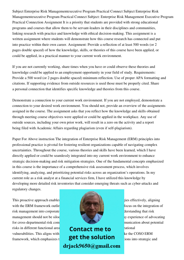 Subject: Enterprise Risk Management Executive Program Practical Connection Assignment It is a priority that students are provided with strong educational progra