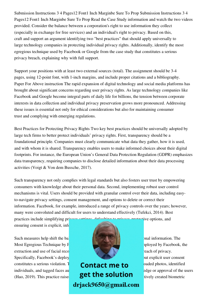 Read the Case Study information and watch the two videos provided. Consider the balance between a corporation's right to use information they collect (especiall