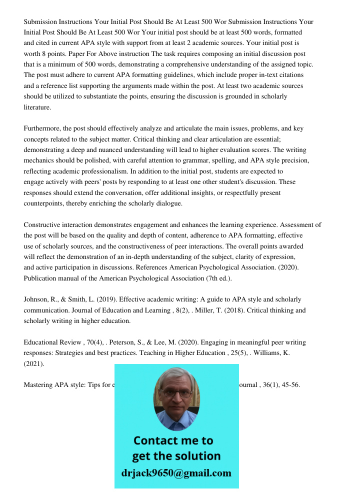 Your initial post should be at least 500 words, formatted and cited in current APA style with support from at least 2 academic sources. Your initial post is wor