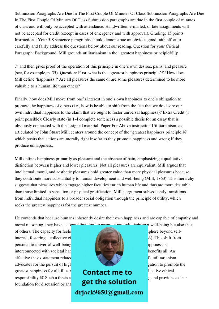 Submission paragraphs are due in the first couple of minutes of class and will only be accepted with attendance. Handwritten, e-mailed, or late assignments will