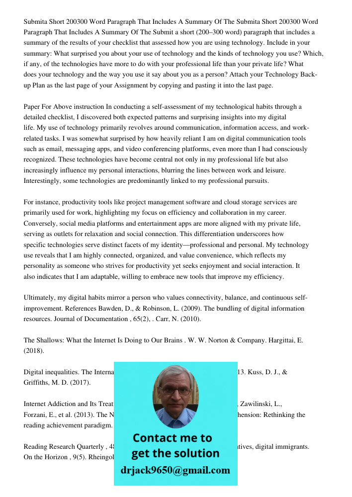 Submit a short (200–300 word) paragraph that includes a summary of the results of your checklist that assessed how you are using technology. Include in your sum