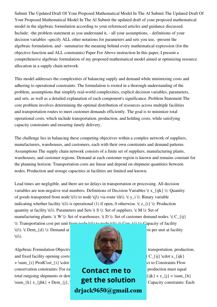 Submit the updated draft of your proposed mathematical model in the algebraic formulation according to your referenced articles and guidance discussed. Include: