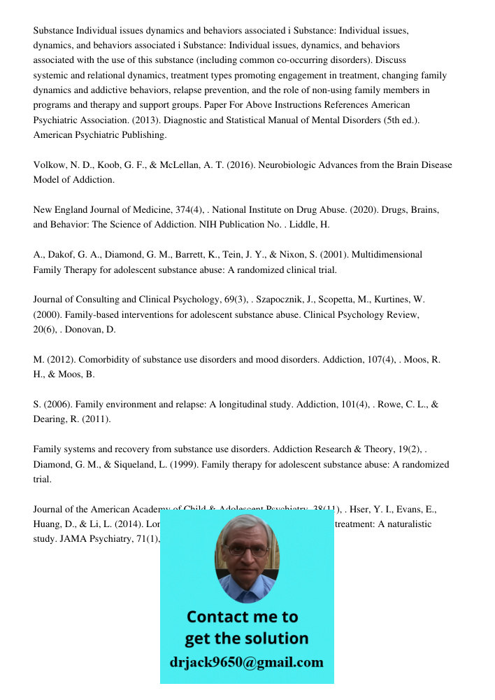 Substance: Individual issues, dynamics, and behaviors associated with the use of this substance (including common co-occurring disorders). Discuss systemic and 
