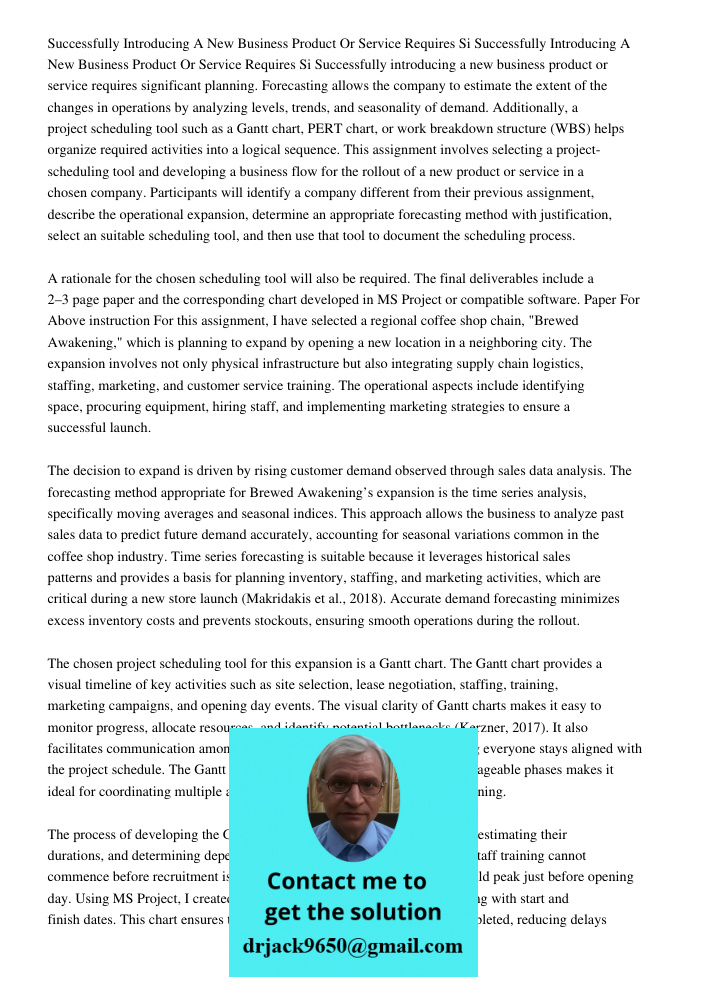 Successfully introducing a new business product or service requires significant planning. Forecasting allows the company to estimate the extent of the changes i