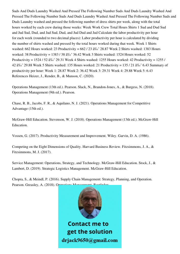 Suds And Duds Laundry Washed And Pressed The Following Number Suds and Duds Laundry washed and pressed the following number of dress shirts per week, along with