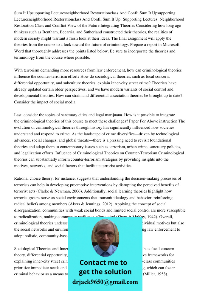 Sum It Up! Supporting Lectures: Neighborhood Restoration Class and Conflict View of the Future Integrating Theories Considering how long ago thinkers such as Be