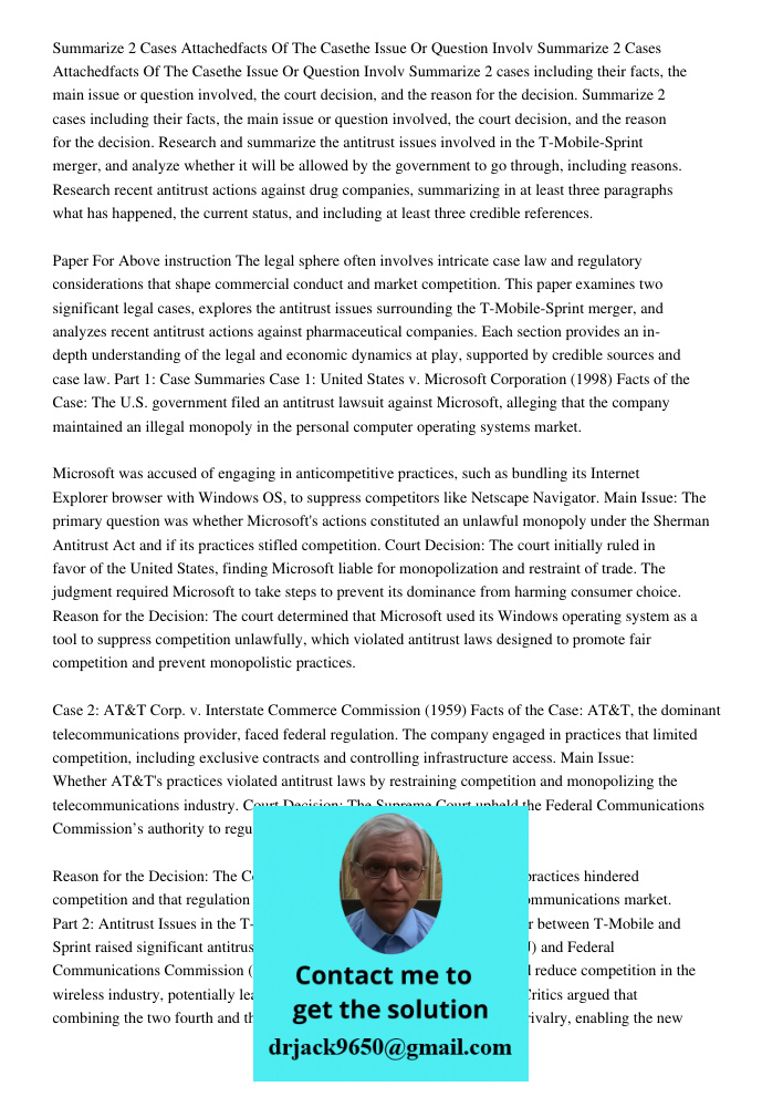 Summarize 2 cases including their facts, the main issue or question involved, the court decision, and the reason for the decision. Summarize 2 cases including t