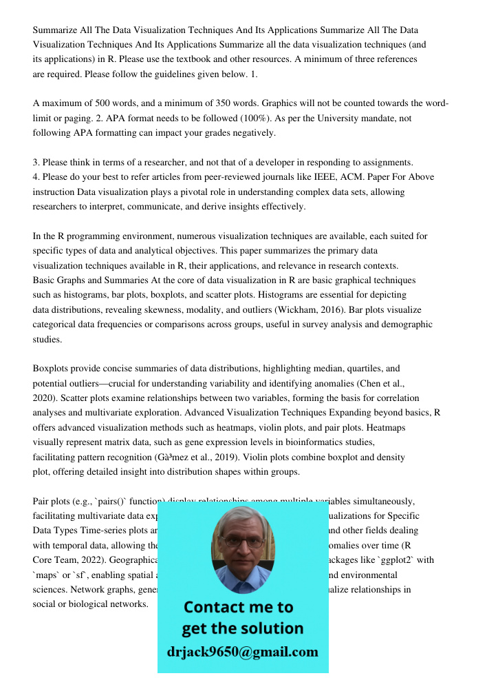 Summarize all the data visualization techniques (and its applications) in R. Please use the textbook and other resources. A minimum of three references are requ