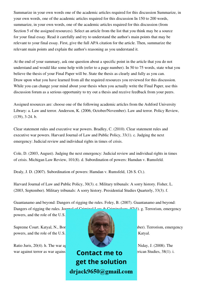 In 150 to 200 words, summarize, in your own words, one of the academic articles required for this discussion (from Section 5 of the assigned resources). Select 
