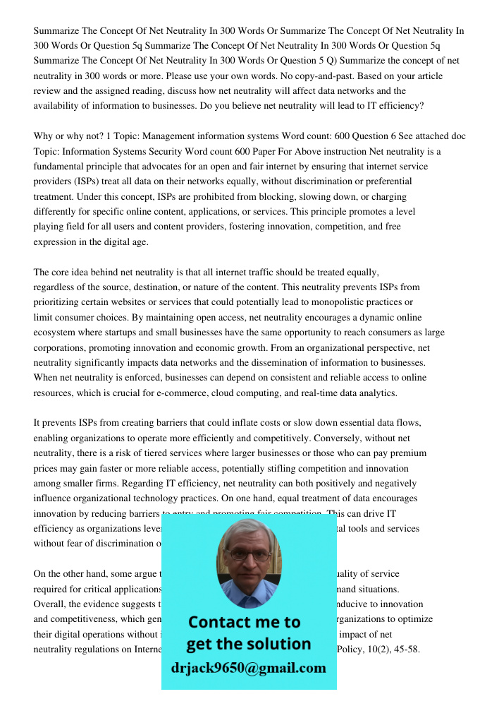 Question 5q Summarize The Concept Of Net Neutrality In 300 Words Or Question 5q Summarize The Concept Of Net Neutrality In 300 Words Or Question 5 Q) Summarize 