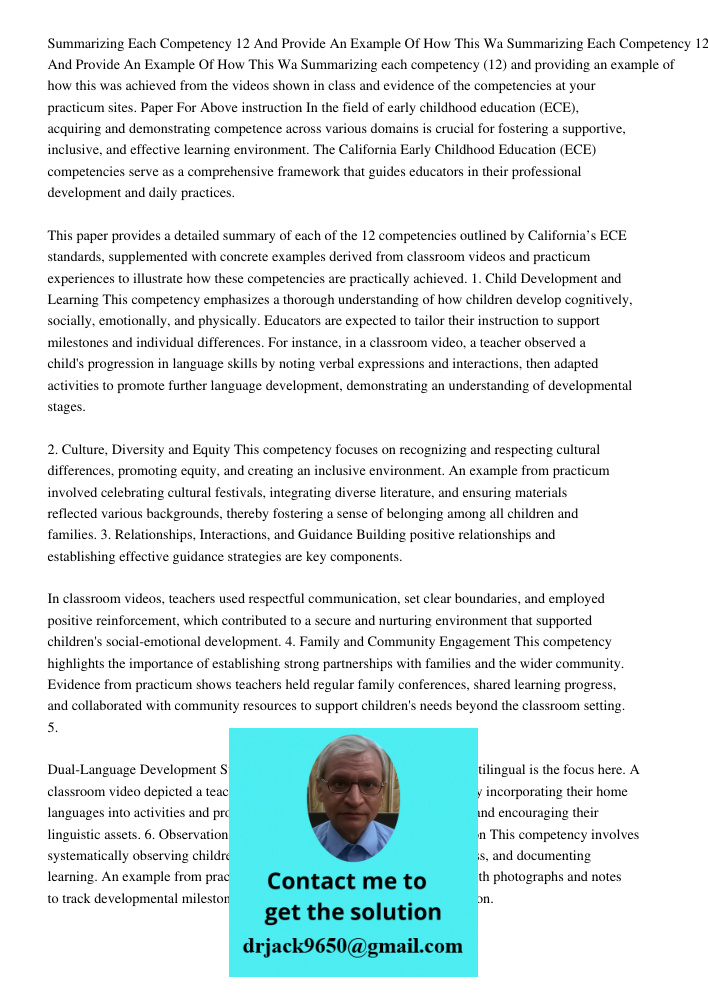 Summarizing each competency (12) and providing an example of how this was achieved from the videos shown in class and evidence of the competencies at your pract