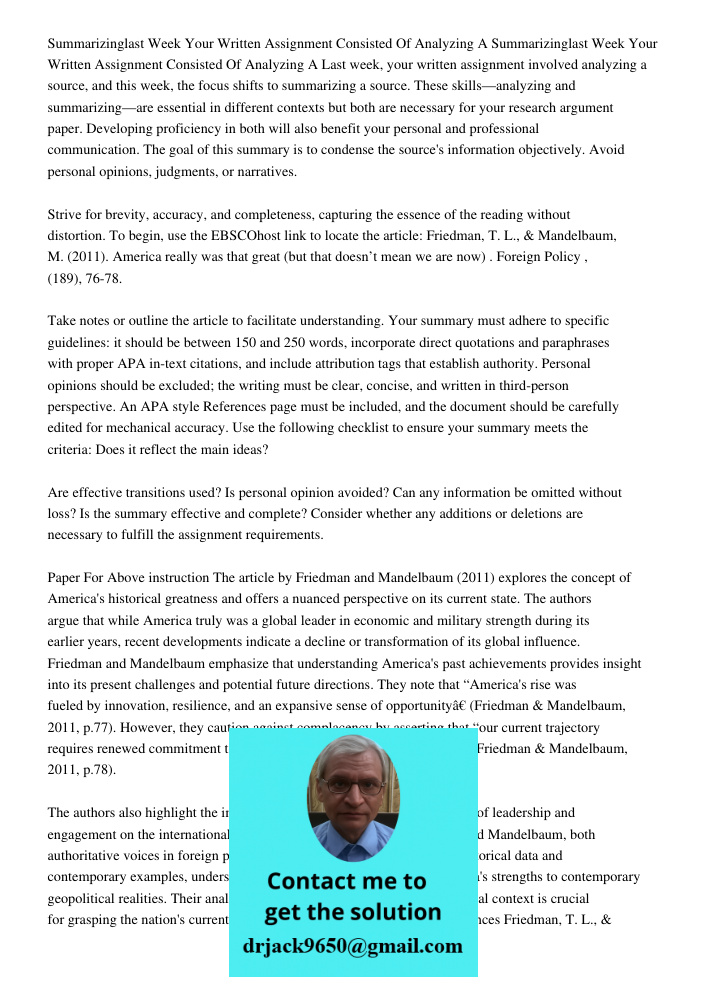 Last week, your written assignment involved analyzing a source, and this week, the focus shifts to summarizing a source. These skills—analyzing and summarizing—
