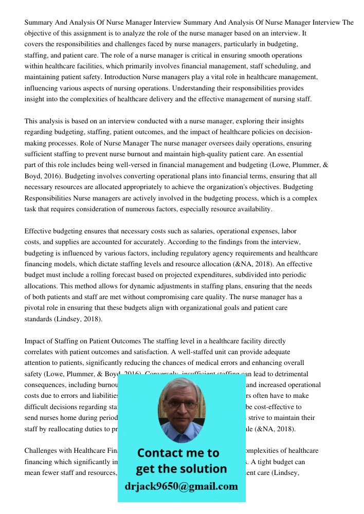 The objective of this assignment is to analyze the role of the nurse manager based on an interview. It covers the responsibilities and challenges faced by nurse