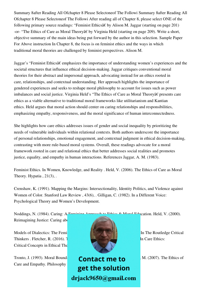 After reading all of Chapter 8, please select ONE of the following primary source readings: “Feminist Ethics” by Alison M. Jaggar (starting on page 201) -or- “T