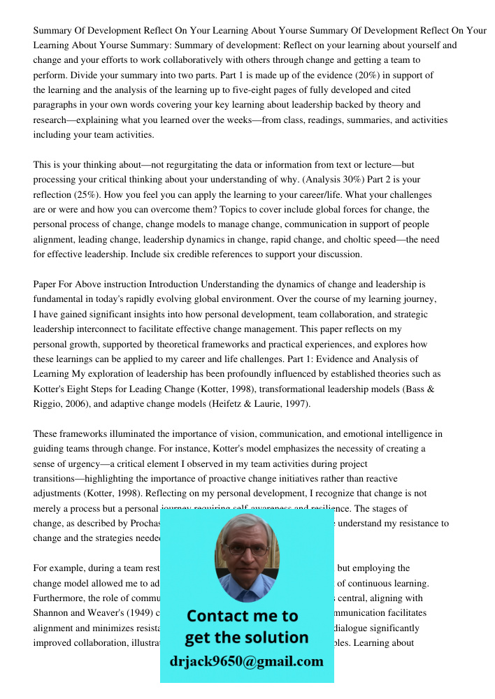 Summary: Summary of development: Reflect on your learning about yourself and change and your efforts to work collaboratively with others through change and gett