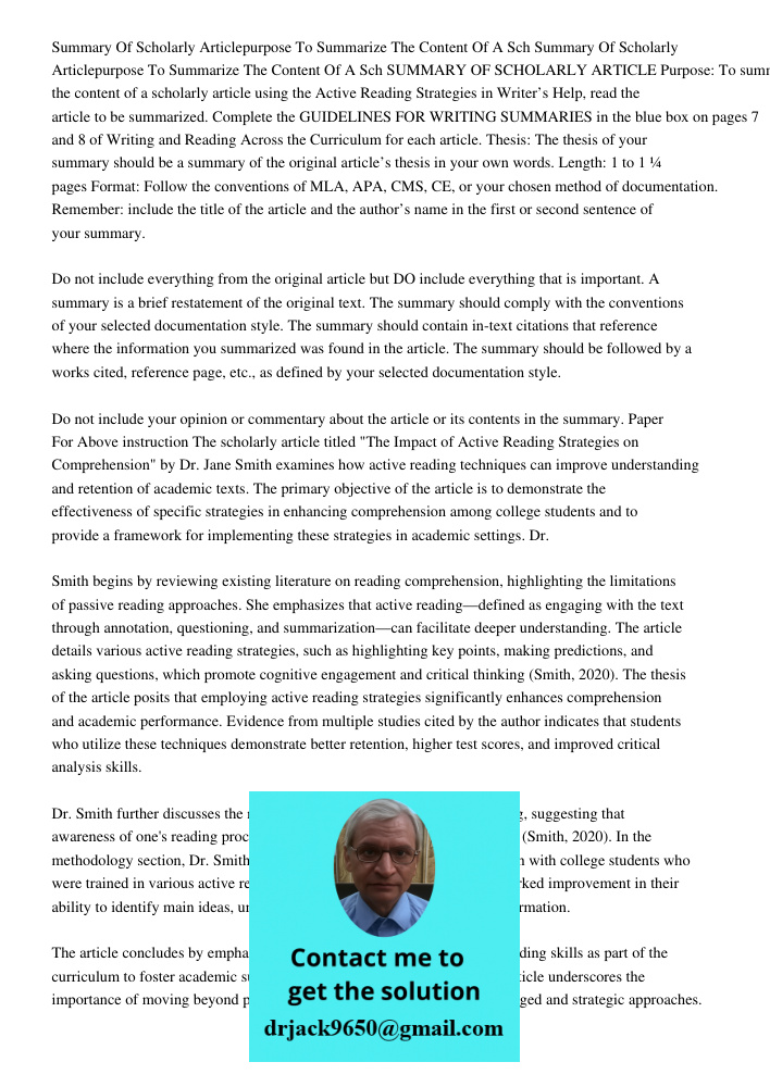 SUMMARY OF SCHOLARLY ARTICLE Purpose: To summarize the content of a scholarly article using the Active Reading Strategies in Writer’s Help, read the article to 