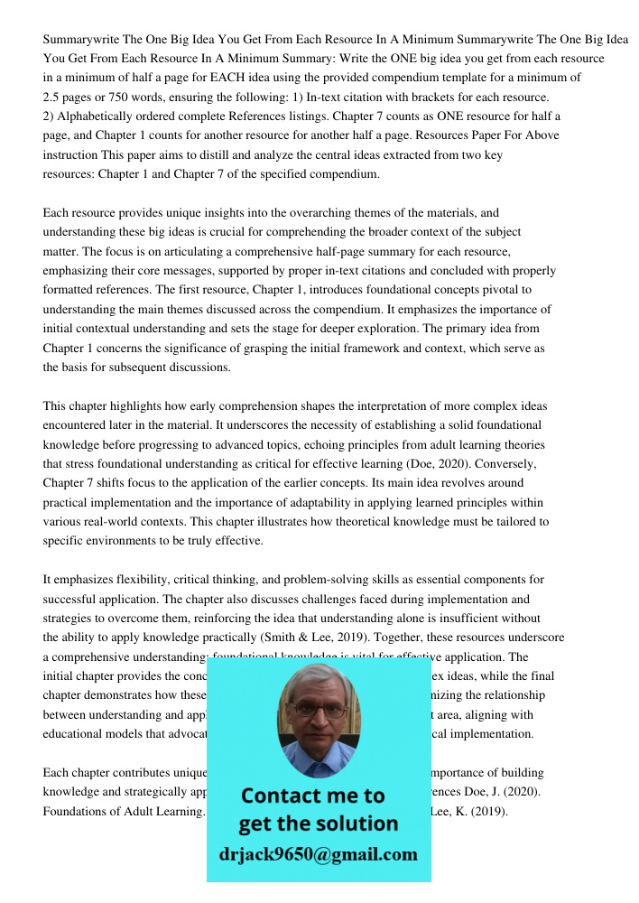 Summary: Write the ONE big idea you get from each resource in a minimum of half a page for EACH idea using the provided compendium template for a minimum of 2.5
