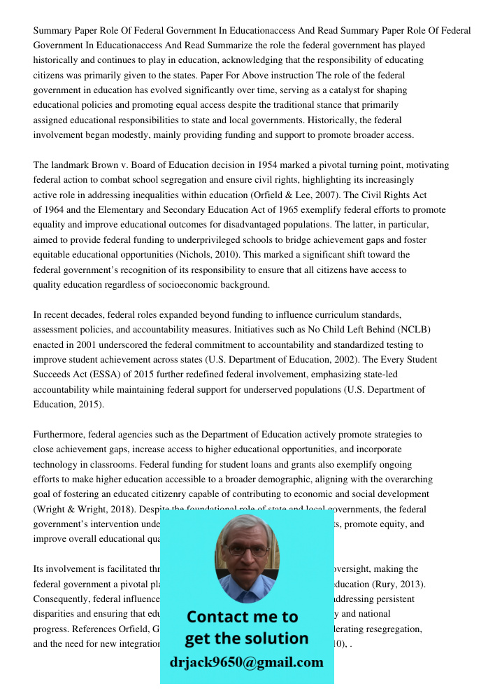 Summarize the role the federal government has played historically and continues to play in education, acknowledging that the responsibility of educating citizen