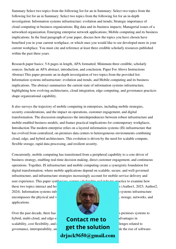 Summary: Select two topics from the following list for an in-depth investigation: Information systems infrastructure: evolution and trends; Strategic importance