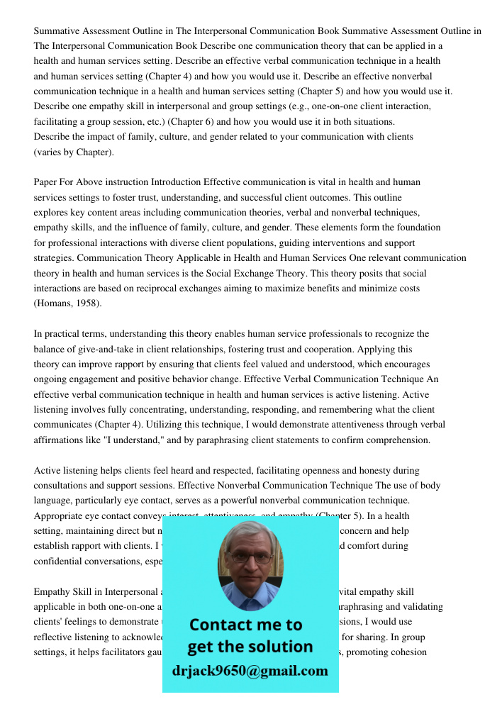 Describe one communication theory that can be applied in a health and human services setting. Describe an effective verbal communication technique in a health a