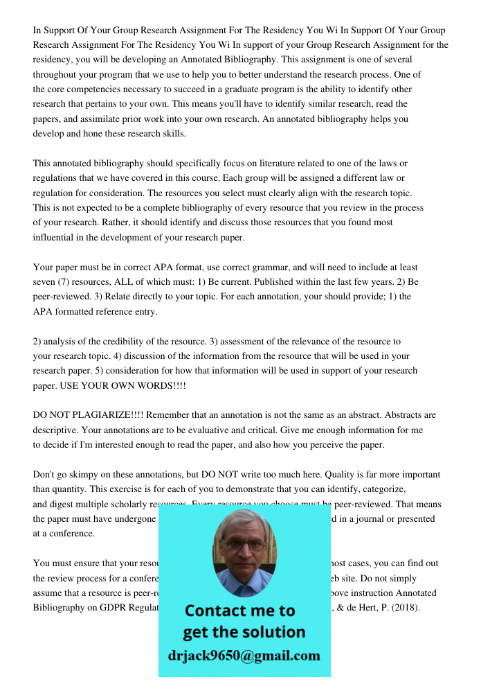 In support of your Group Research Assignment for the residency, you will be developing an Annotated Bibliography. This assignment is one of several throughout y