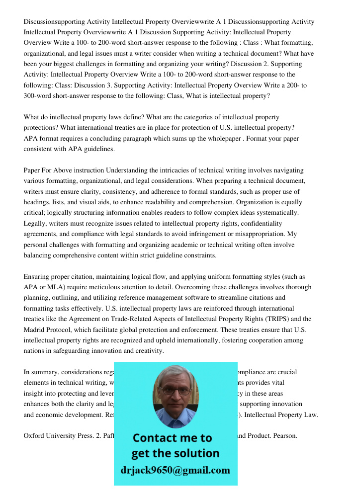 Discussion Supporting Activity: Intellectual Property Overview Write a 100- to 200-word short-answer response to the following : Class : What formatting, organi
