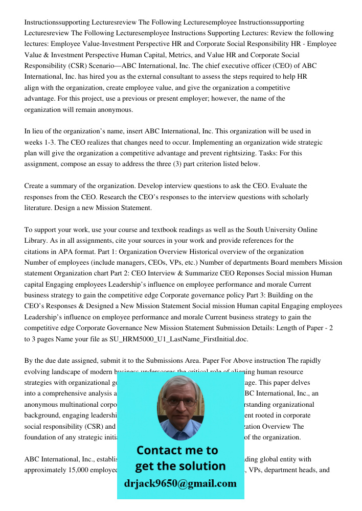 Instructions Supporting Lectures: Review the following lectures: Employee Value-Investment Perspective HR and Corporate Social Responsibility HR - Employee Valu