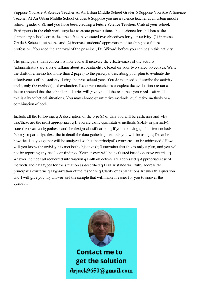 Suppose you are a science teacher at an urban middle school (grades 6-8), and you have been creating a Future Science Teachers Club at your school. Participants