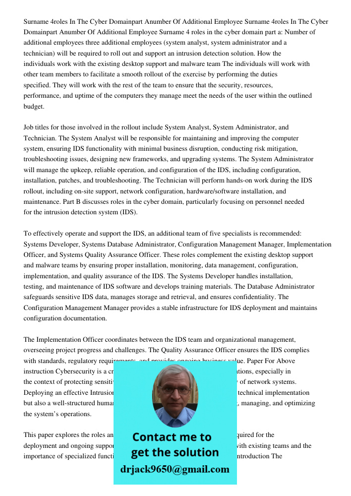 Surname 4 roles in the cyber domain part a: Number of additional employees three additional employees (system analyst, system administrator and a technician) wi
